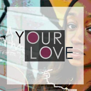 Single: Your Love
