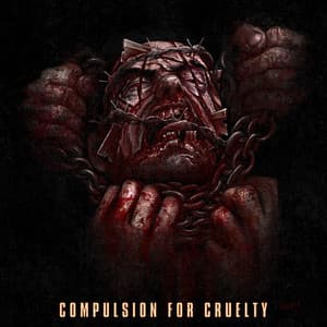 Single: Compulsion for Cruelty