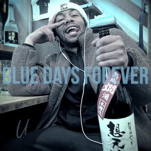 Single: Blue Days Forever