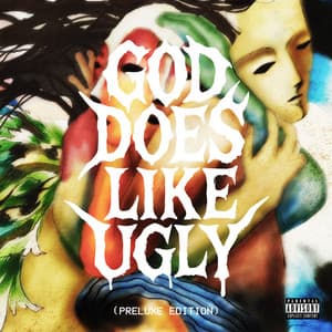 Album: God Does Like Ugly (Preluxe Edition)