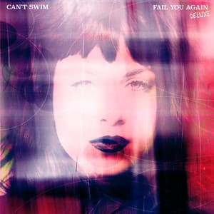 Album: Fail You Again (Deluxe)