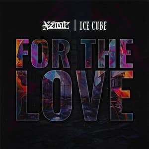 Single: For The Love (ft. Ice Cube & Lorine Chia)