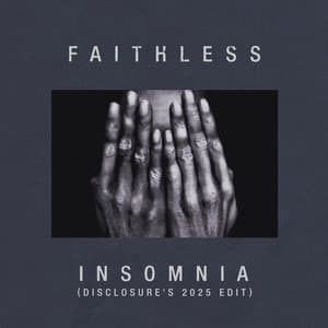 Single: Insomnia (Disclosure's 2025 Edit)