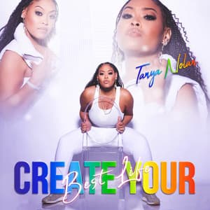 Single: Create Your Best Life