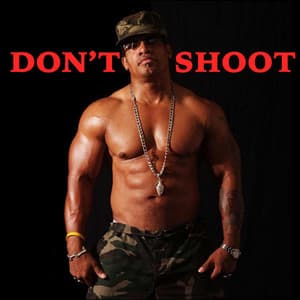 Single: Don't Shoot