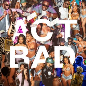 Single: Act Bad