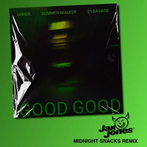 Single: Good Good (Jax Jones Midnight Snacks Remix)
