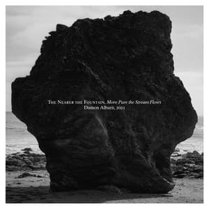 Album: The Nearer The Fountain, More Pure The Stream Flows (Deluxe)