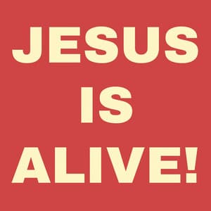 Single: JESUS IS ALIVE (VOL. 1)