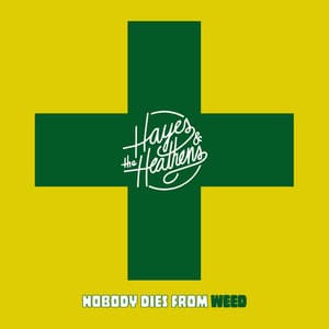 Single: Nobody Dies From Weed