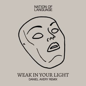 Single: Weak In Your Light (Daniel Avery Remix)