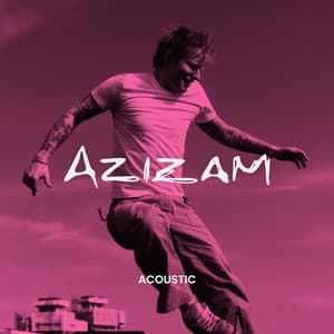 Single: Azizam (Acoustic)