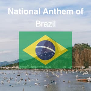 Single: National Anthem of Brazil