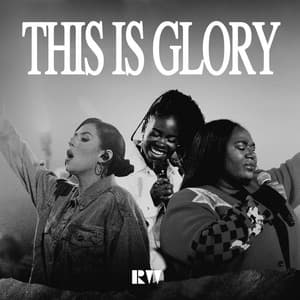 Single: This Is Glory (feat. Lizzie Morgan)