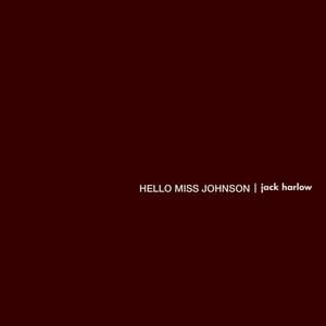 Single: Hello Miss Johnson