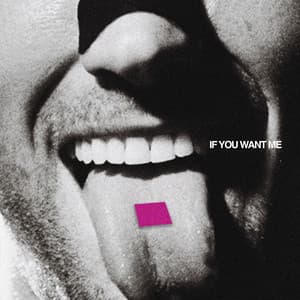 Single: If You Want Me