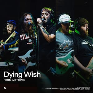 Single: Dying Wish | Audiotree From Nothing