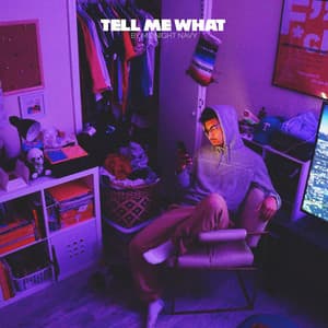 Single: Tell Me What