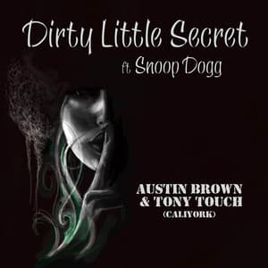 Single: Dirty Little Secret (feat. Snoop Dogg)