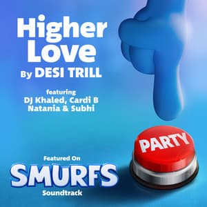 Single: Higher Love (feat. Natania and Subhi) [from the Smurfs Movie Soundtrack]