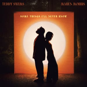 Single: Some Things I'll Never Know (feat. Maren Morris)