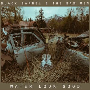 Single: Water Look Good