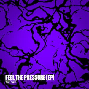 Single: Feel The Pressure EP