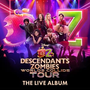 Album: Disney Descendants/ZOMBIES: Worlds Collide Tour - The Live Album