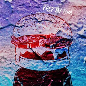 Single: Keep My Cool