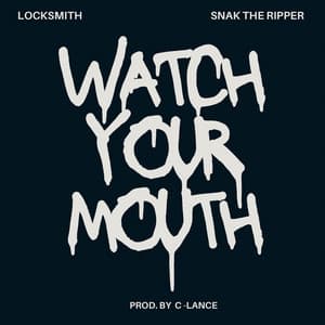 Single: Watch Your Mouth