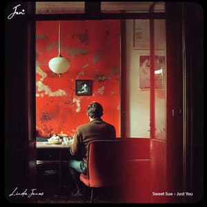 Single: Sweet Sue, Just You