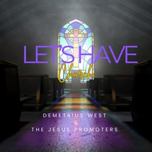 Single: Let’s Have Church