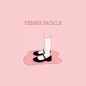 Single: Femme Fatale