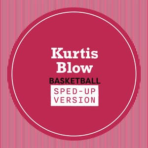 Single: Basketball (Sped Up)