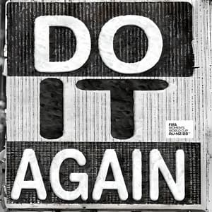 Single: DO IT AGAIN (Official Song of the FIFA Women’s World Cup 2023™)