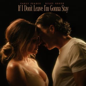 Single: If I Don't Leave I'm Gonna Stay