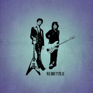 Single: We Don't Play