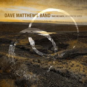 Album: Take Me Back: Live at the Gorge