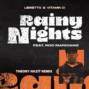 Single: Rainy Nights (Theory Hazit Remix)