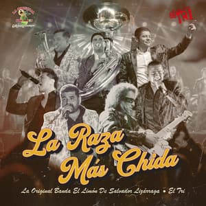 Single: La Raza Más Chida