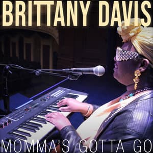 Single: Momma's Gotta Go