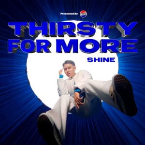 Single: Thirsty For More