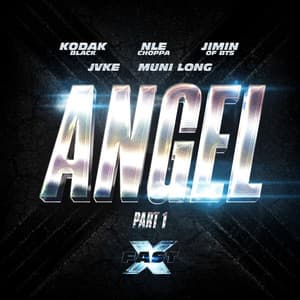 Single: Angel Pt. 1 (feat. Jimin of BTS, JVKE & Muni Long) (FAST X Soundtrack)