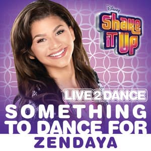 Single: Something to Dance For (From "Shake It Up: Live 2 Dance")
