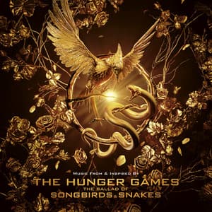 Album: The Hunger Games: The Ballad of Songbirds & Snakes (Music From & Inspired By)