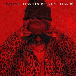 Album: Tha Fix Before Tha VI