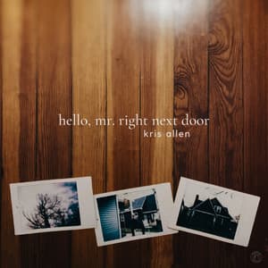 Single: Hello, Mr. Right Next Door