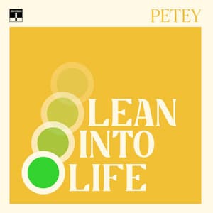 Album: Lean Into Life