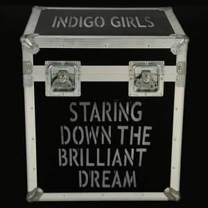 Album: Staring Down The Brilliant Dream