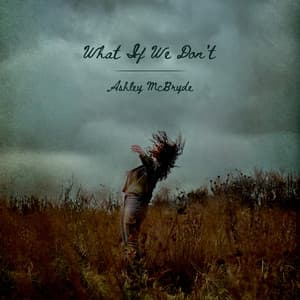 Single: What If We Don't